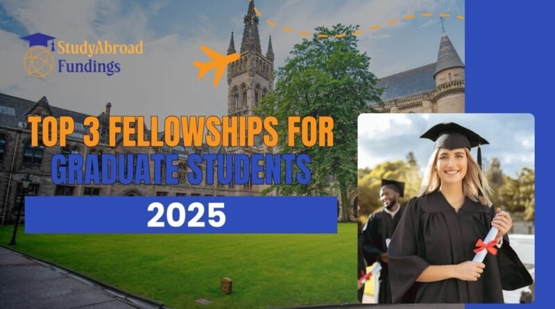 fellowships for graduate student